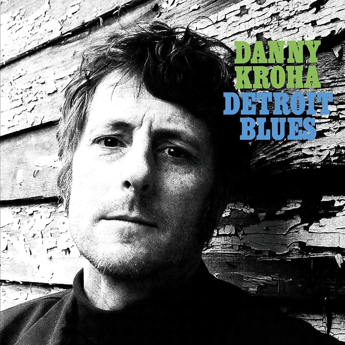 Danny Kroha - Detroit Blues (Indie Exclusive, Limited Edition Turquoise Vinyl) (LP) - Joco Records