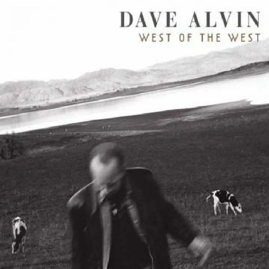 Dave Alvin - West Of The West (2 LP) - Joco Records
