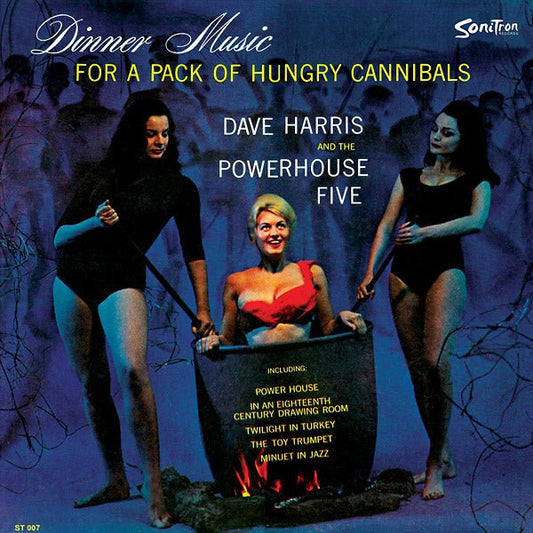 Dave Harris And The Powerhouse Five - Dinner Music For A Pack Of Hungry Cannibals (Lp) - Joco Records