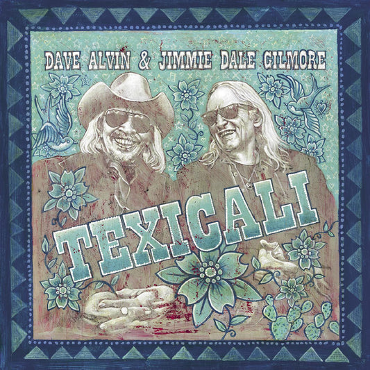 Dave & Jimmie Dale Gilmore Alvin - Texicali (2 LP) - Joco Records