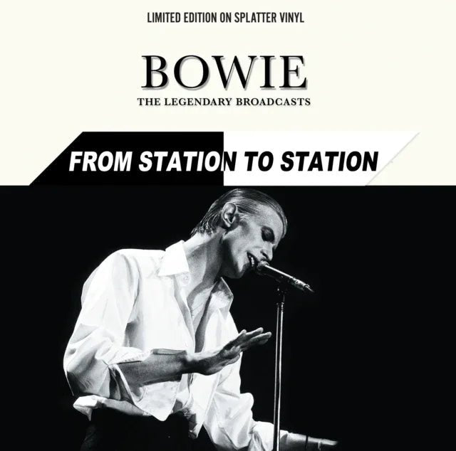 David Bowie - From Station to Station: The Legendary Broadcasts (Limited Edition Import, White Splatter Vinyl) (LP) - Joco Records