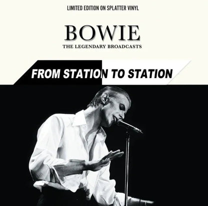 David Bowie - From Station to Station: The Legendary Broadcasts (Limited Edition Import, White Splatter Vinyl) (LP) - Joco Records