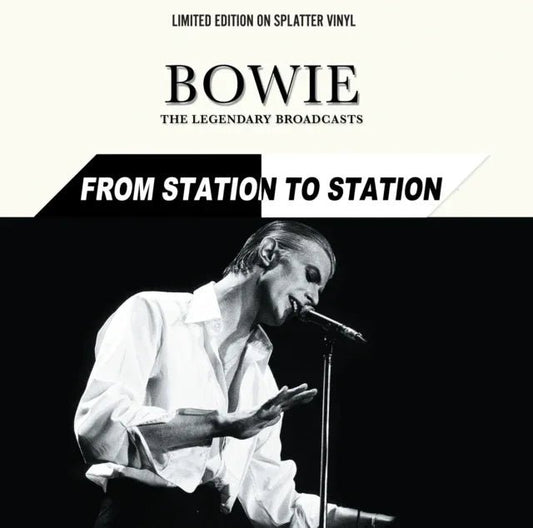 David Bowie - From Station to Station: The Legendary Broadcasts (Limited Edition Import, White Splatter Vinyl) (LP) - Joco Records
