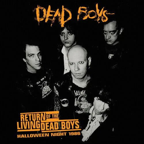 Dead Boys - Return Of The Living Dead Boys: Halloween Night 1986 (Opaque Orange Vinyl) (LP) - Joco Records