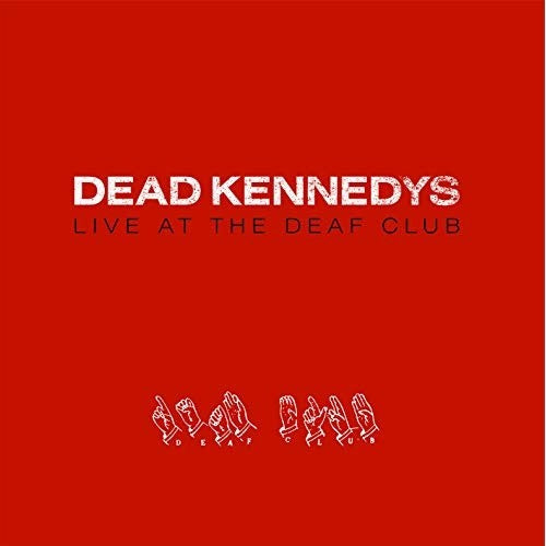 Dead Kennedys - Live At The Deaf Club '79 (Import) (Vinyl) - Joco Records
