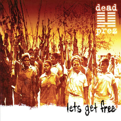 Dead Prez - Let's Get Free (25th Anniversary Edition) (Explicit Content) (140 Gram Vinyl) (2 LP) - Joco Records