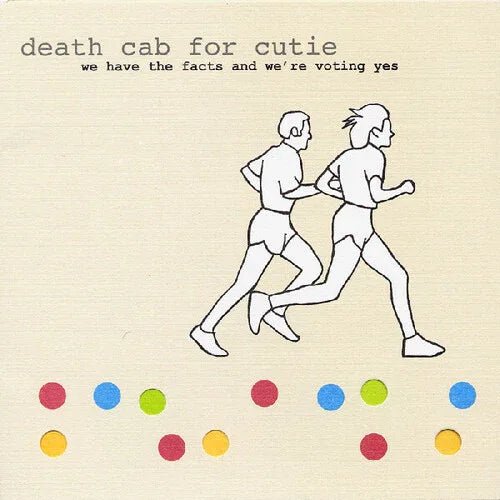 Death Cab For Cutie - We Have The Facts And We're Voting Yes (LP) - Joco Records