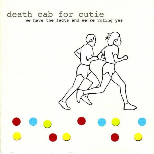 Death Cab For Cutie - We Have The Facts And We're Voting Yes (LP) - Joco Records