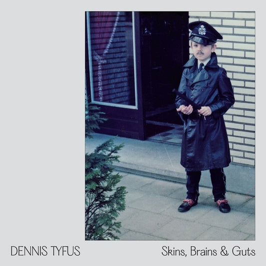 DENNIS TYFUS/MILES AWAY - Skins, Brains & Guts / Oi In Eupen