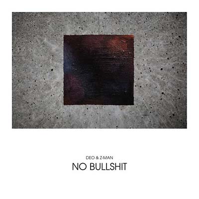 Deo & Z - Man - No Bullshit (2 LP) - Joco Records