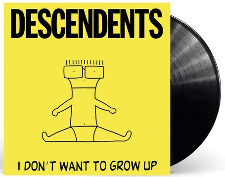 Descendents - I Don't Want to Grow Up