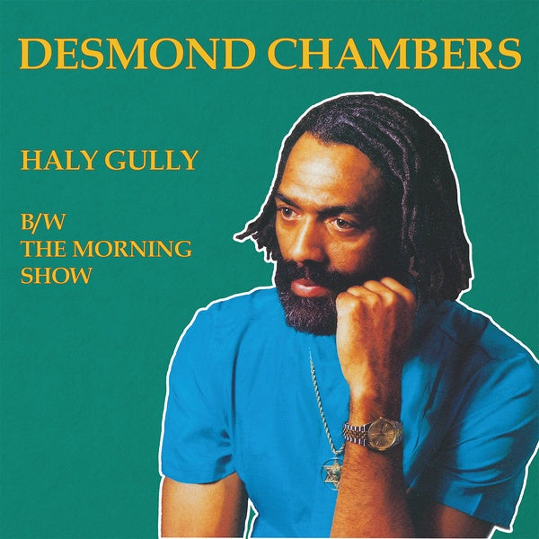 Desmond Chambers - Haly Gully B/W The Morning Show (Vinyl)