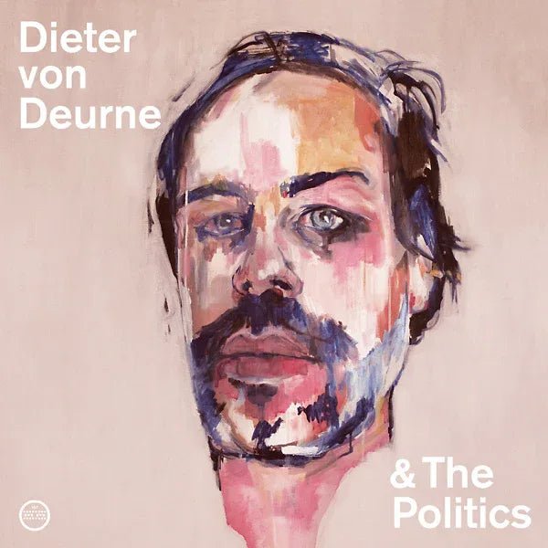 Dieter Von Deurne & The Politics - Dieter Von Deurne & The Politics (LP) - Joco Records