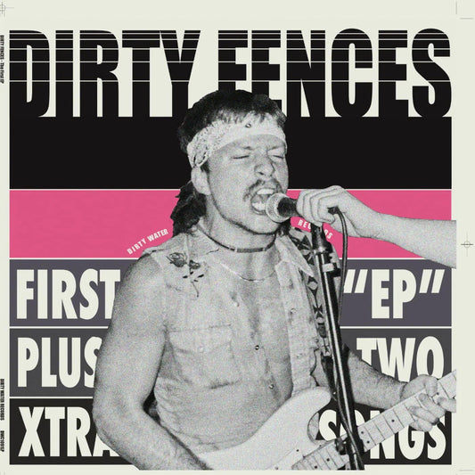 Dirty Fences - The First Ep Plus (LP) - Joco Records