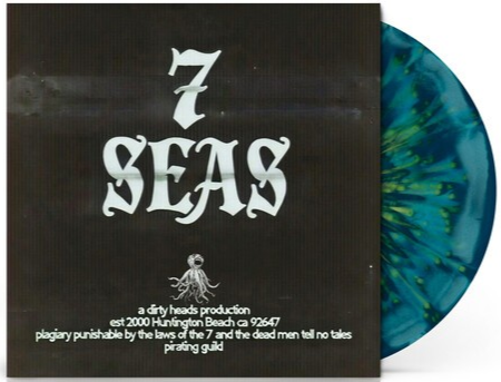 Dirty Heads - 7 Seas (Explicit) (Indie Exclusive, 140 Gram Algae Splatter Color Vinyl)