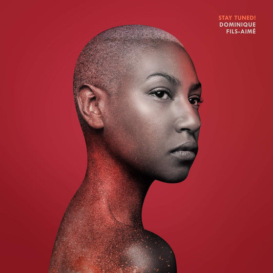 Dominique Fils-Aime - Stay Tuned! (180 Gram) (LP) - Joco Records