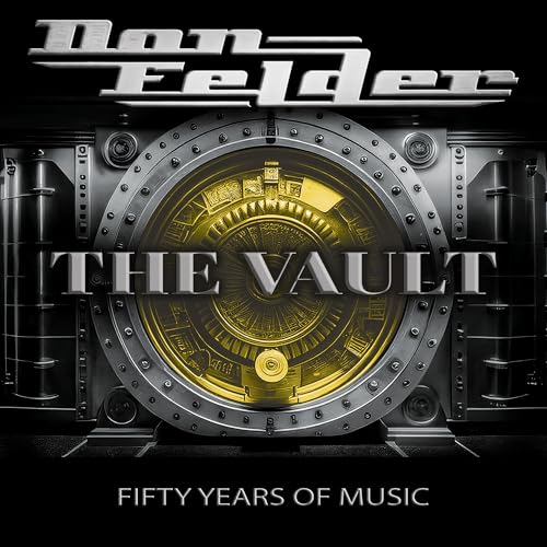 Don Felder - The Vault 1975-2025 Fifty Years Of Music