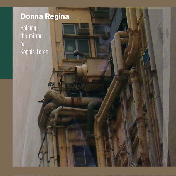Donna Regina - Holding The Mirror For Sophia Loren (LP) - Joco Records