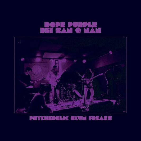 Dope Purple & Bei San Q Nan - Psychedelic Scum Freaks (2 LP) - Joco Records