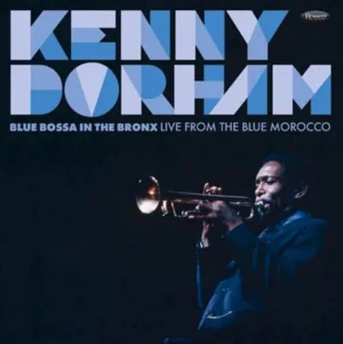 Dorham,Kenny - Blue Bossa In The Bronx: Live From The Blue (RSD Exclusive, 4.12.25) (2 LP) - Joco Records