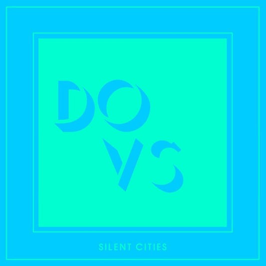 Dovs - Silent Cities (2 LP) - Joco Records