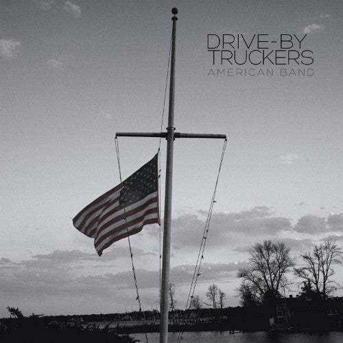 Drive-By Truckers - American Band (LP) - Joco Records