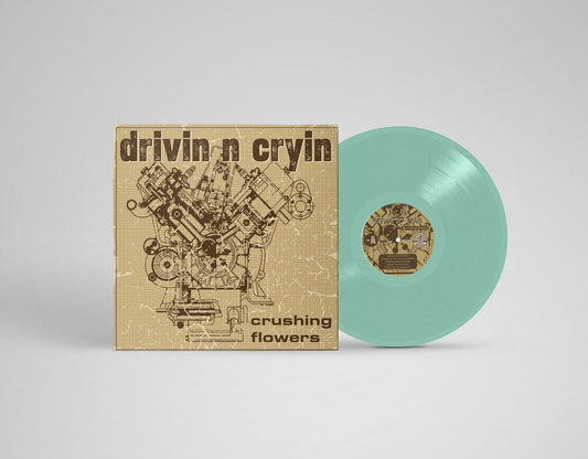 Drivin N Cryin - Crushing Flowers (Coke Bottle Clear Vinyl)