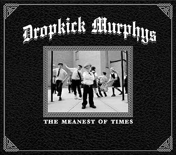 Dropkick Murphys - The Meanest Of Times (2 LP) - Joco Records