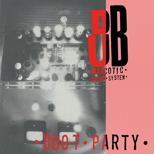 Dub Narcotic Sound System - Boot Party (LP) - Joco Records