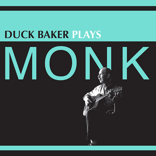 DUCK BAKER - Duck Baker Plays Monk