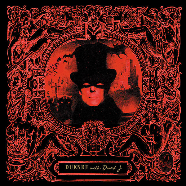 DUENDE WITH DAVID J - Oracle Of The Horizontal