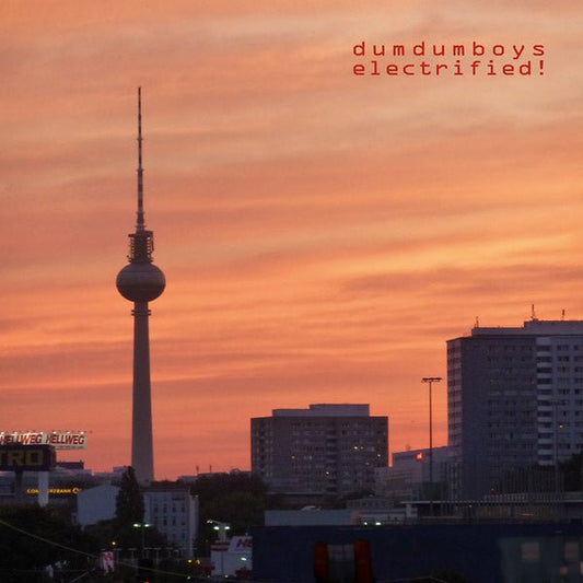 Dum Dum Boys - Electrified! (Lp) - Joco Records