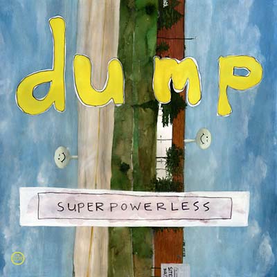 Dump - Superpowerless (2 LP) - Joco Records