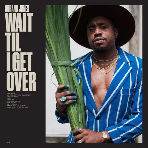 Durand Jones - Wait Til I Get Over (Color Vinyl, Blue Jay) (LP) - Joco Records
