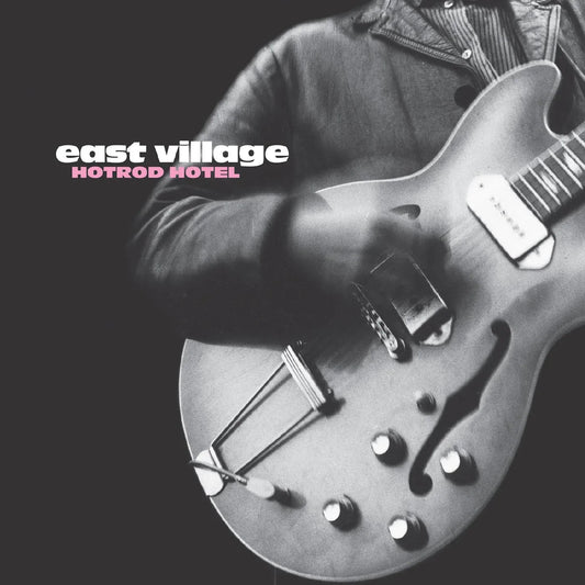 East Village - Hotrod Hotel (LP) - Joco Records