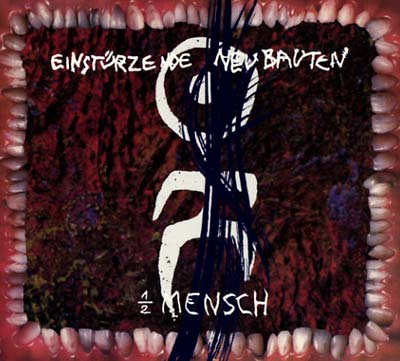 Einstürzende Neubauten - 1/2 Mensch (Vinyl) - Joco Records