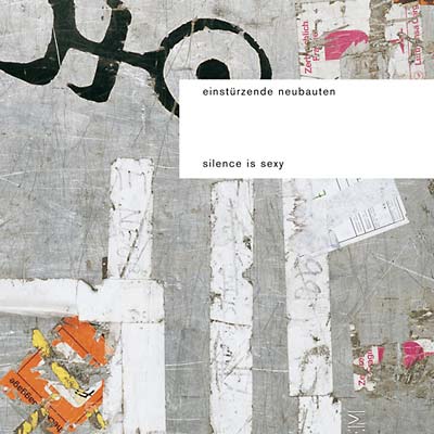 Einsturzende Neubauten - Silence Is Sexy (2 LP) - Joco Records