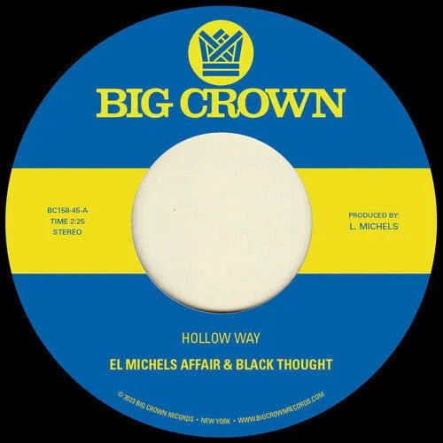 El Michels Affair & Black Thought - Hollow Way / I'm Still Somehow (Explicit) (7" Vinyl Single) - Joco Records
