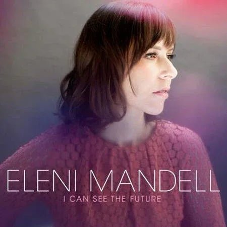 Eleni Mandell - I Can See The Future (2 LP) - Joco Records