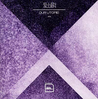 Ellen Allien - Our Utopie