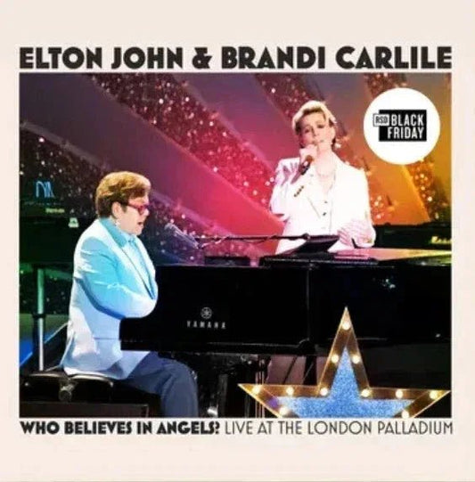 Elton & Brandi Carlile John - Who Believes In Angels? (Live At The London Palladium) (LP) (RSD 11.28.25) - Joco Records