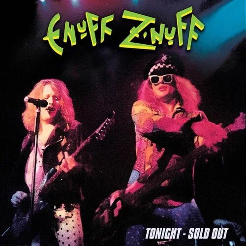 Enuff Z'nuff - Tonight - Sold Out (Vinyl, Green) - Joco Records
