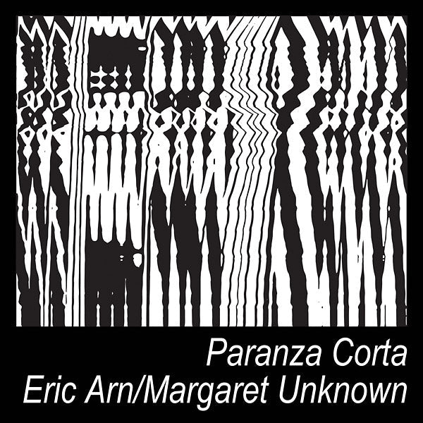Eric Arn & Margaret Unknown - Paranza Corta (LP) - Joco Records