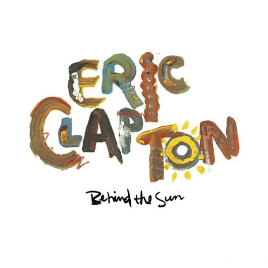 Eric Clapton - Behind The Sun (Remastered, Gatefold) (2 LP) - Joco Records