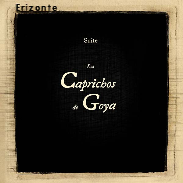 Erizonte - Los Caprichos De Goya (LP) - Joco Records