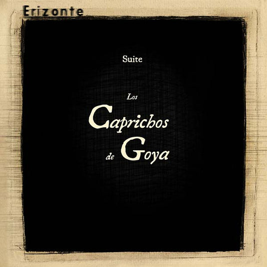 Erizonte - Los Caprichos De Goya (LP) - Joco Records