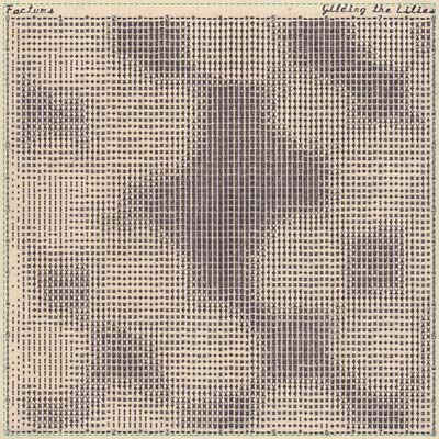 Factums - Gilding The Lilies (2 LP) - Joco Records