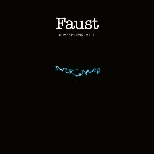 Faust - Momentaufnahme Iv (Vinyl)