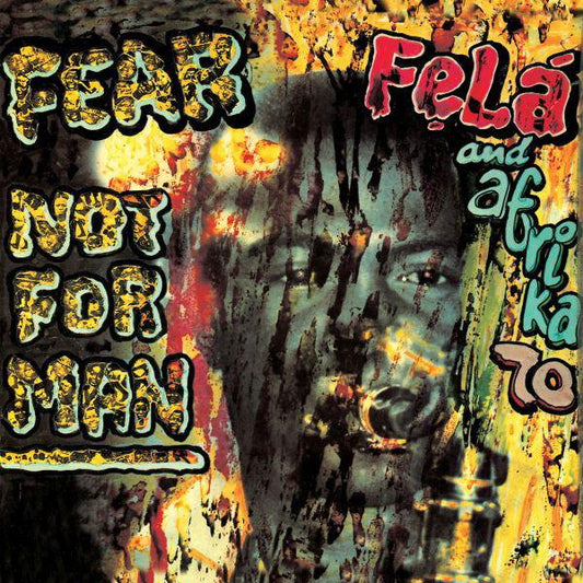 Fela Kuti - Fear Not For Man (LP) - Joco Records