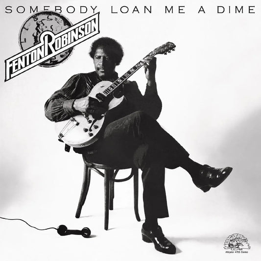 Fenton Robinson - Somebody Loan Me A Dime (LP) - Joco Records